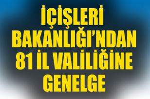 Genelge ile 15 ile Giriş Çıkışlar Yasak