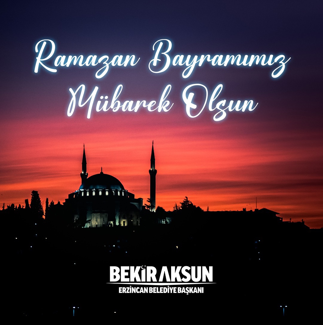 Bekir Aksun; “ İslam aleminin bayramını en içten dileklerimle kutluyorum”